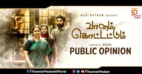 Vaanam Kottatum Public Opinion