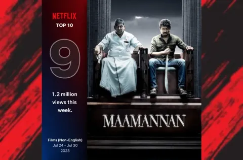நெட்ஃபிலிக்ஸில் டாப் 10 இடத்தை பிடித்த மாமன்னன்