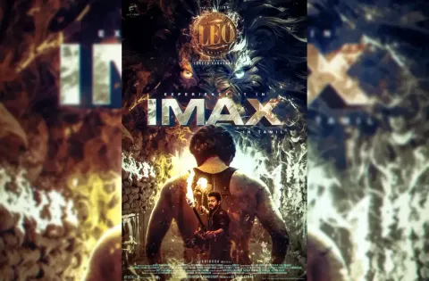 அக்டோபர் 19ல் ஐமேக்ஸ்-R-ல் லியோ அனுபவத்தை உணருங்கள்
